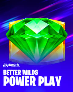 Better Wilds: Power Play