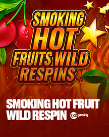 Smoking Hot Fruit Wild Respin