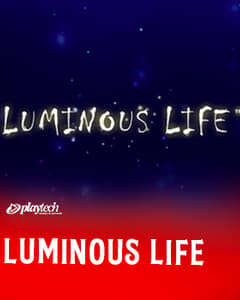 Luminous Life