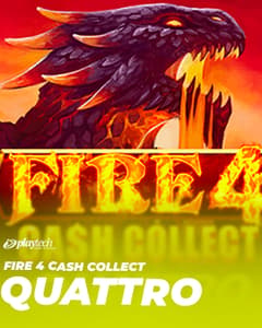 Fire 4: Cash Collect Quattro